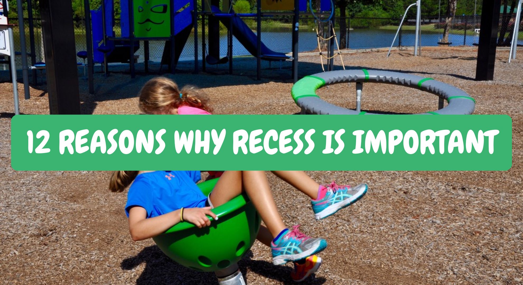 12 Reasons Why Recess Is Important