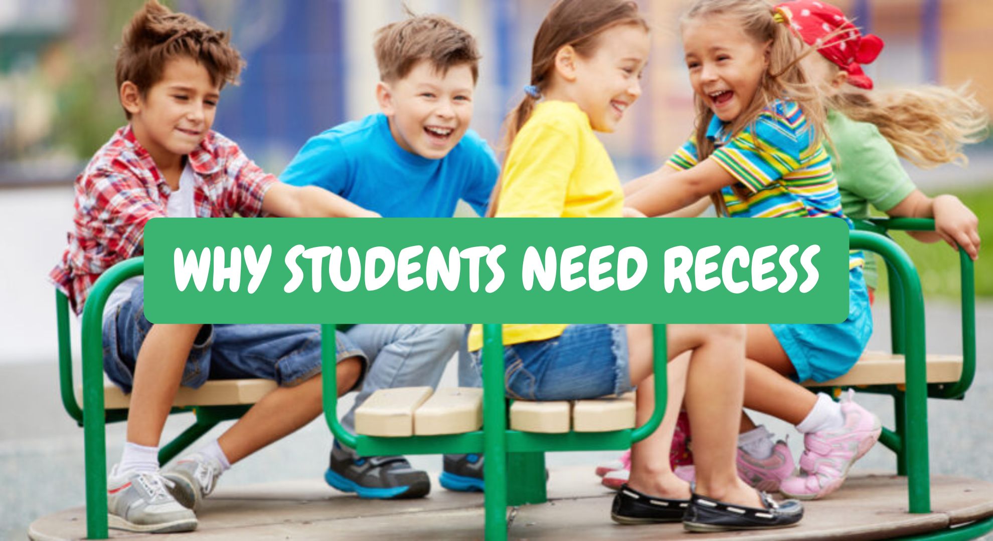 Why Students Need Recess