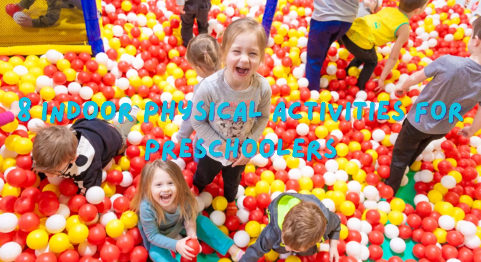 8 Indoor Physical Activities for Preschoolers